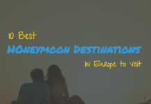 10 Best Honeymoon Destinations in Europe to Visit